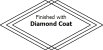 Finished with Diamond Coat
